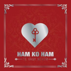 Download track Te Vagy Nekem Ham Ko Ham