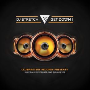 Download track Get Down (Radio Edit) DJ Stretch
