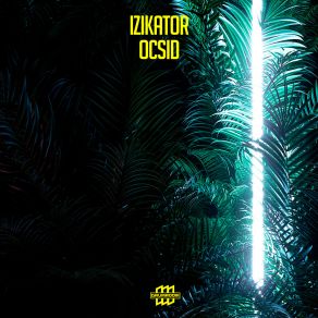 Download track Ocsid Izikator