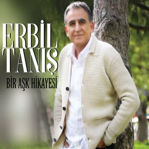 Download track Bir Aşk Hikayesi Erbil Tanış