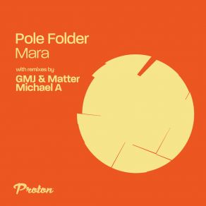 Download track Mara (Michael A Remix) Pole FolderMichael A