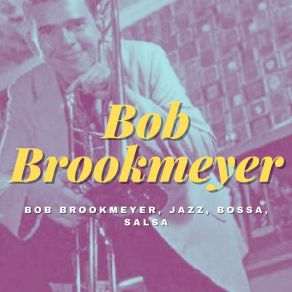 Download track A Felicidade Bob Brookmeyer