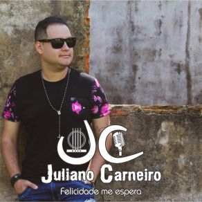 Download track Carta A Um Amigo Juliano Carneiro