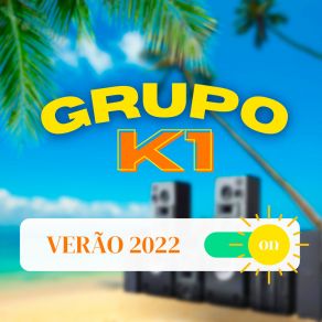 Download track Não Sou Mais Seu Nego Grupo K1