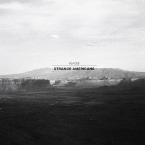 Download track Places Strange Americans