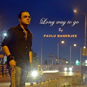 Download track I'm On A High Pavlu Banerjee