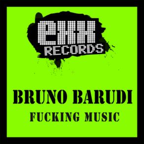 Download track Fucking Music (Original Mix)  Bruno Barudi