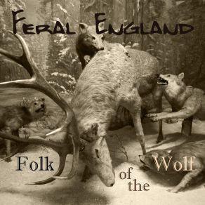 Download track The Raggle-Taggle Werewolf Feral England