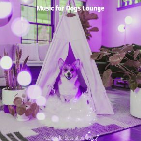 Download track Vibrant Backdrops For Cute Puppies Music For Dogs Lounge