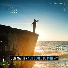 Download track You Could Be Mine (Tropical Club Mix) Sun Martyn