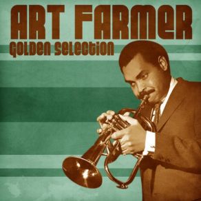 Download track When Your Lover Has Gone (Remastered) Art Farmer