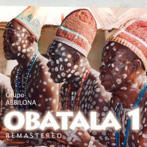 Download track Obatala Dios Supremo (Remastered) Grupo Abbilona