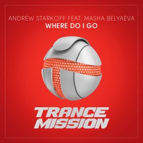 Download track Where Do I Go (Extended Mix) Masha Belyaeva