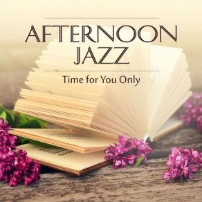 Download track Afternoon Jazz Good Morning Jazz Academy