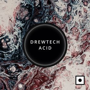 Download track Acid (Sam Gregory Remix) DrewtechSam Gregory