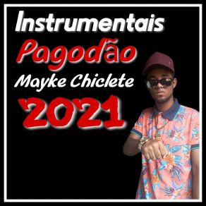 Download track Vai Carimbando Mayke Chiclete