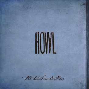 Download track Mama Don't You Tell Me The Howlin' Brothers