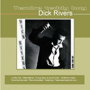 Download track Mais C'Est Trop Tard Dick Rivers