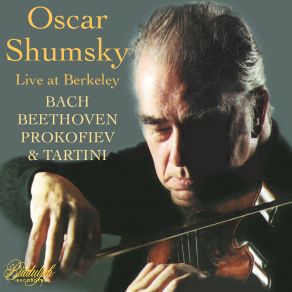 Download track Violin Sonata In E Minor, BWV 1023 (Arr. For Violin & Piano By Alexander Siloti): IV. Gigue (Live) Oscar Shumsky