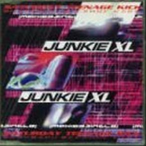 Download track Saturday Teenage Kick (Live) Junkie XL