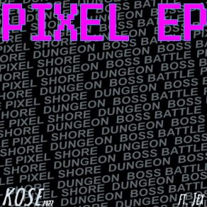 Download track PIXEL SHORE KOSE