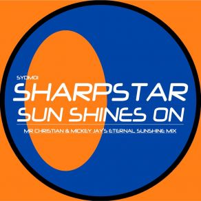 Download track Sun Shines On (Mr Christian & Mickey Jay's Radio Edit) Mickey Jay