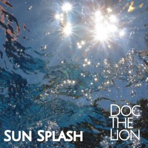 Download track Sun Splash Doc The Lion