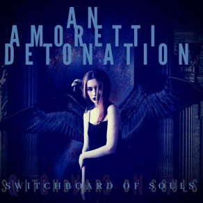 Download track Angels Show Up In The Strangest Of Places... (The Outro) Switchboard Of Souls