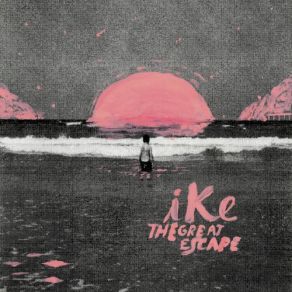 Download track Small Great Natural Escape Ike