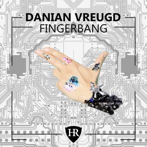 Download track Finger Bang Danian Vreugd