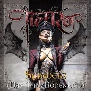 Download track Schweig! (Das TanzBodenLied) (Remix) TiefRot