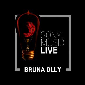 Download track Quem Dizes Que Sou (Who You Say I Am) (Sony Music Live) Bruna Olly