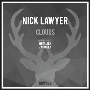 Download track Clouds (Zatonsky Remix) Nick Lawyer