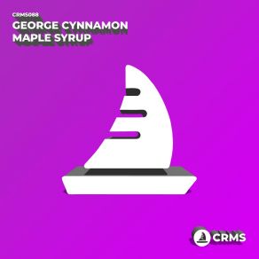 Download track Maple Syrup (Original Mix) George Cynnamon