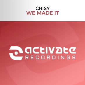 Download track We Made It (Extended Mix) Crisy