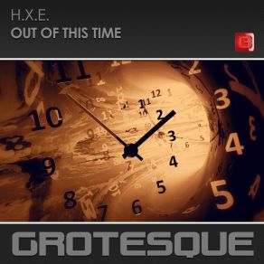 Download track Out Of This Time (Extended Mix) H. X. E.