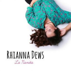 Download track La Nanita Rhianna Dews