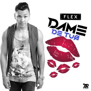 Download track Dame De Tus Besos Flex