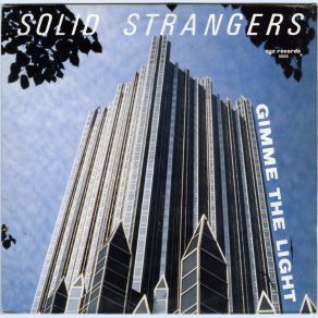 Download track Gimme The Light Solid Strangers