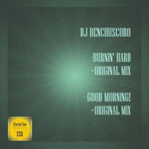 Download track Good Morning! (Original Mix) DJ Benchuscoro