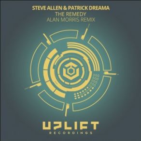 Download track The Remedy (Alan Morris Remix) Steve Allen, Patrick Dreama