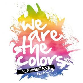 Download track We Are The Colors (Club Mix) Alex Megane, Cvb