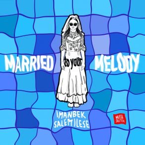 Download track Married To Your Melody (KDDK Remix; Extended Version) Salem IleseKDDK