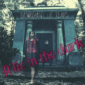 Download track A Lie In The Dark Guardians Of Tears