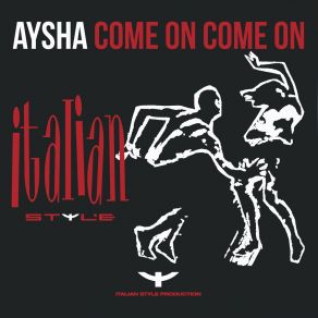 Download track Come On Come On (Extended Mix) Aysha