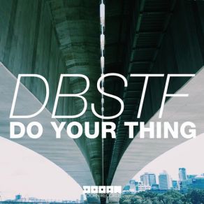 Download track Do Your Thing (Original Mix) D - Block & S - Te - Fan