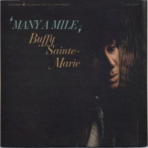 Download track Many A Mile Buffy Sainte - Marie