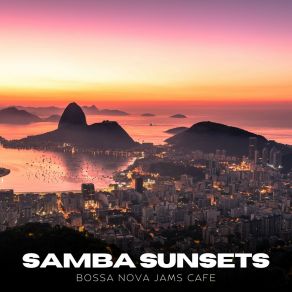 Download track Breezy Samba Harmony Bossa Nova Jams Cafe