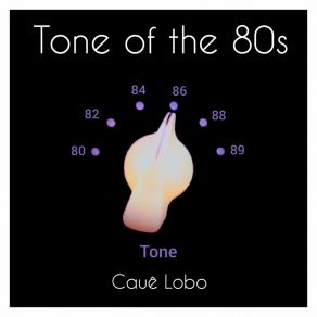 Download track Tone Of The 80s Cauê Lobo