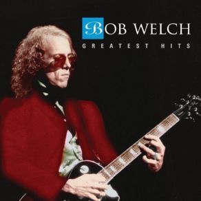 Download track Hot Love Cold World Bob Welch